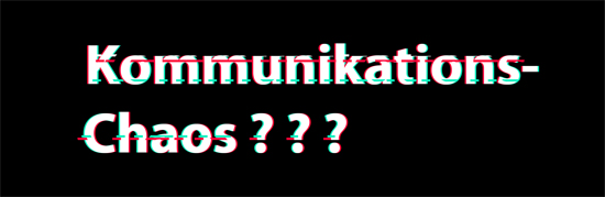 Kommunikationschaos